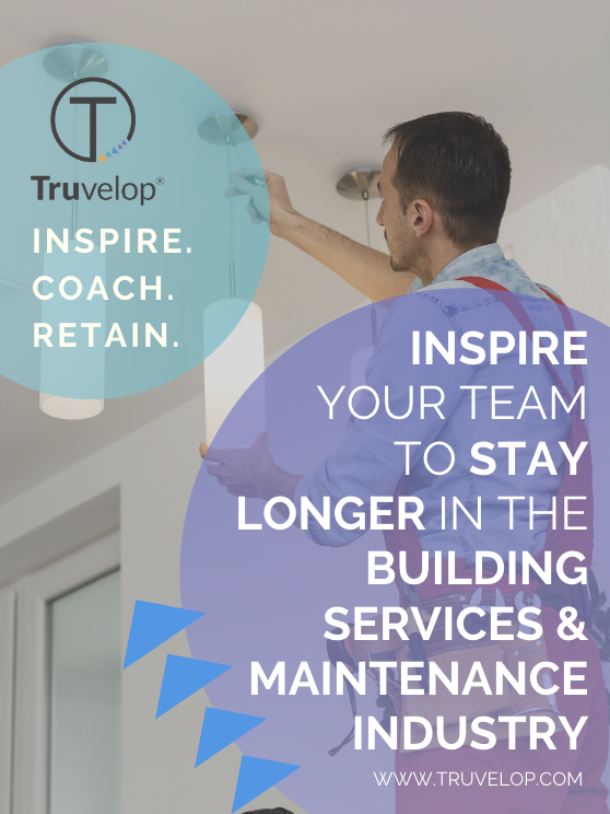 inspire your team to stay longer in the building services and maintenance industry